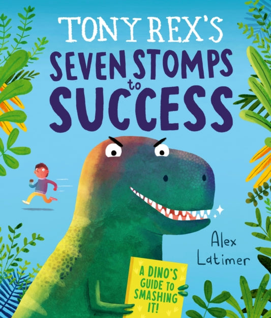Tony Rex's Seven Stomps to Success - 9781839135903