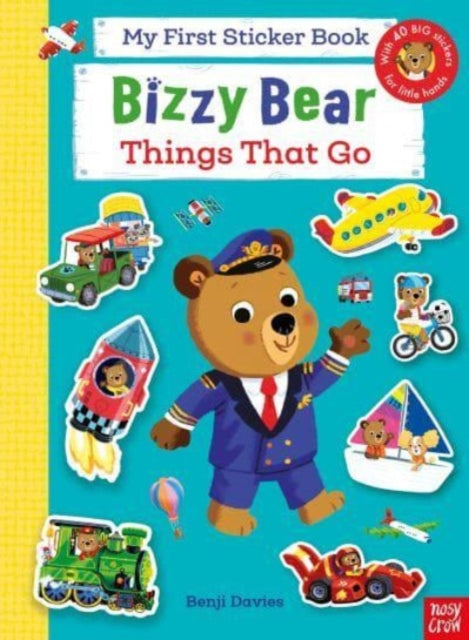 Bizzy Bear: My First Sticker Book Things That Go - 9781839948060