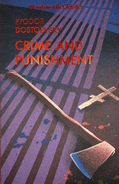 Crime and Punishment : With selected excerpts from the Notebooks for Crime and Punishment - 9781840224306