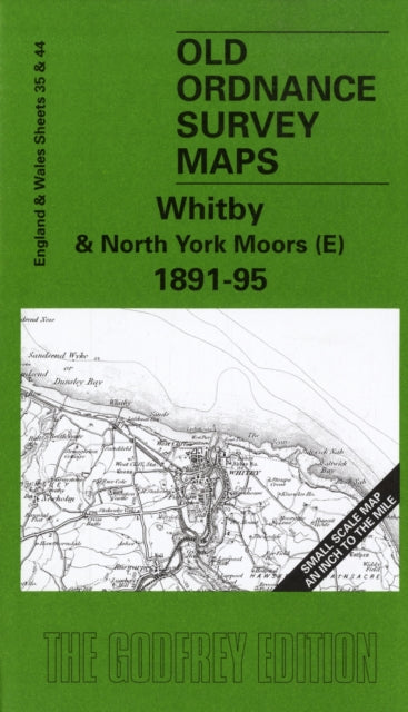 Whitby and North York Moors (E) 1891-95 : One Inch Sheet 035 - 9781841512587