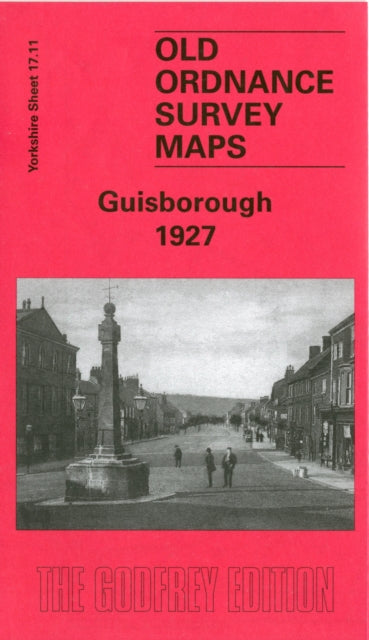 Guisborough 1927 : Yorkshire Sheet 17.11 - 9781841516806