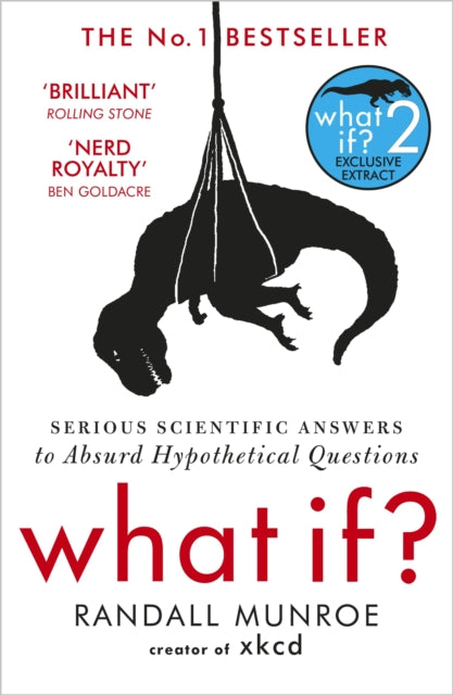 What If? : Serious Scientific Answers to Absurd Hypothetical Questions - 9781848549562