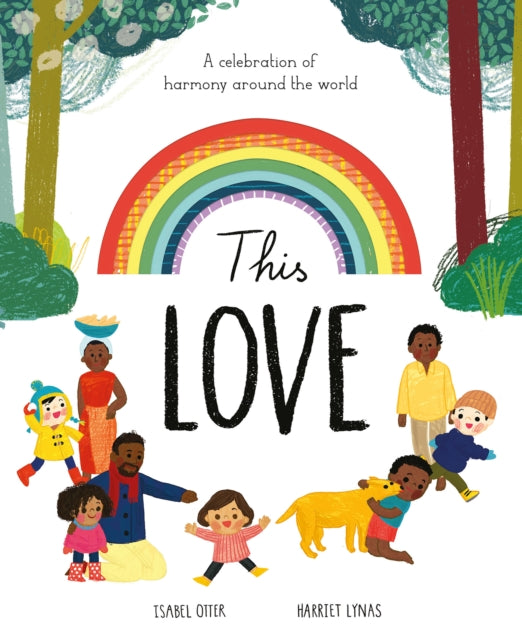 This Love : A celebration of harmony around the world - 9781848578548