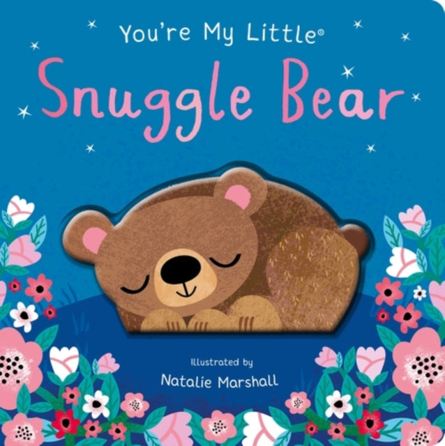 You're My Little Snuggle Bear - 9781848579729