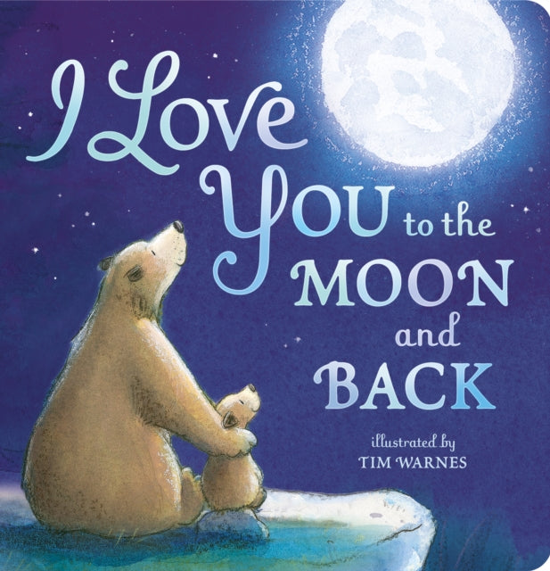 I Love You to the Moon And Back - 9781848690691