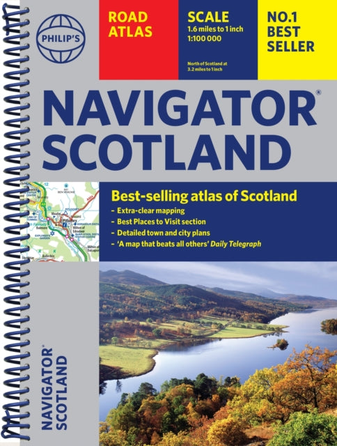 Philip's Navigator Scotland : The Best of Scotland: Spiral - 9781849077033