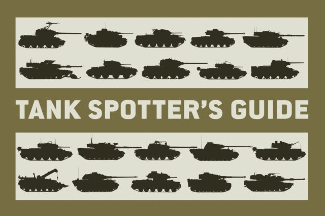 Tank Spotter’s Guide - 9781849082228