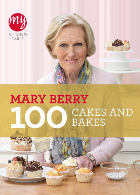 My Kitchen Table: 100 Cakes and Bakes - 9781849901499