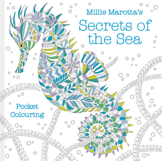 Millie Marotta's Secrets of the Sea Pocket Colouring - 9781849947909