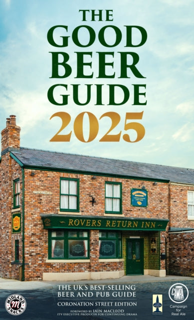 The Good Beer Guide 2025 : Coronation Street Edition - 9781852493912