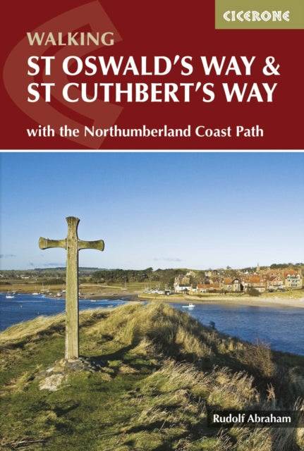 St Oswald's Way and St Cuthbert's Way : With the Northumberland Coast Path - 9781852848392