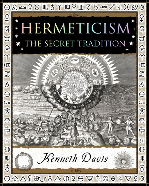 Hermeticism : The Secret Tradition - 9781907155536