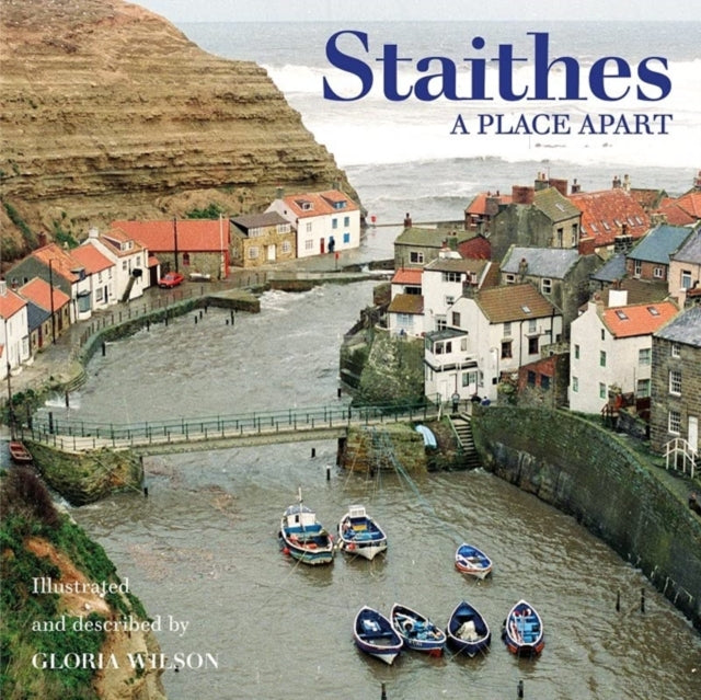 Staithes : A Place Apart - 9781907206634