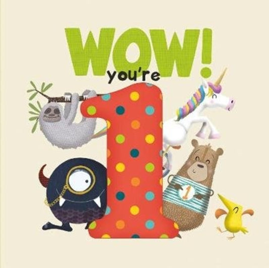 WOW! You're One birthday book - 9781907860461