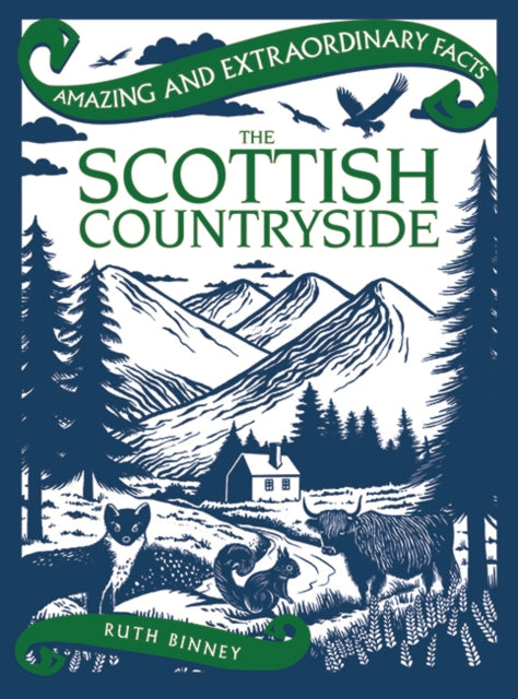 Amazing & Extraordinary Facts: The Scottish Countryside - 9781910821435