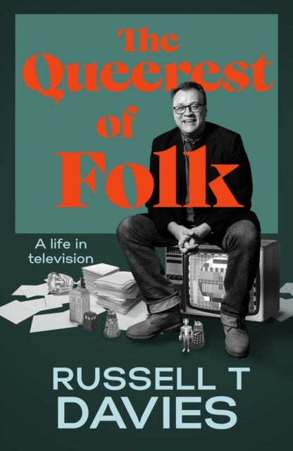 The Queerest of Folk : A Life in Television - 9781911754305
