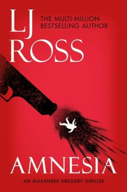 Amnesia : An Alexander Gregory Thriller - 9781912310562