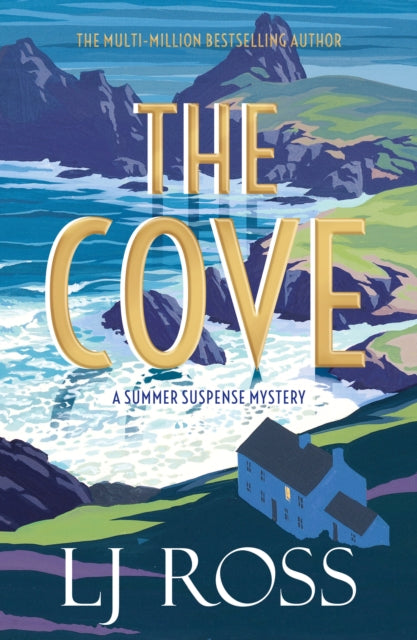 The Cove : A Summer Suspense Mystery - 9781912310913