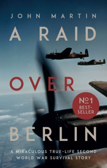 A Raid Over Berlin - 9781912681198