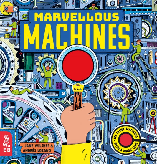 Marvellous Machines : A Magic Lens Book - 9781912920198