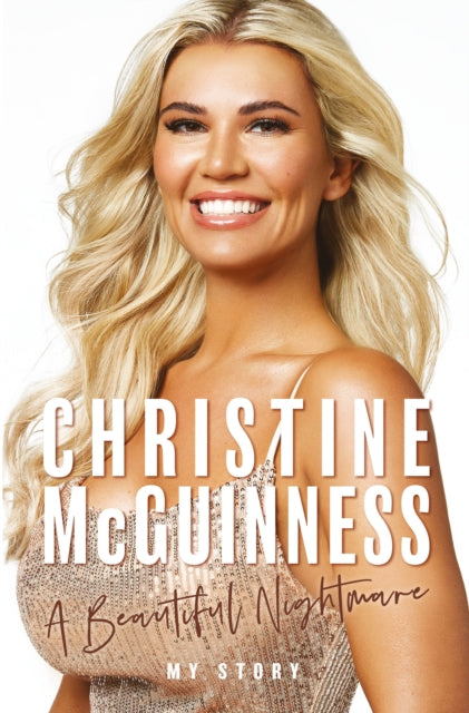 Christine McGuinness: A Beautiful Nightmare - 9781913406714