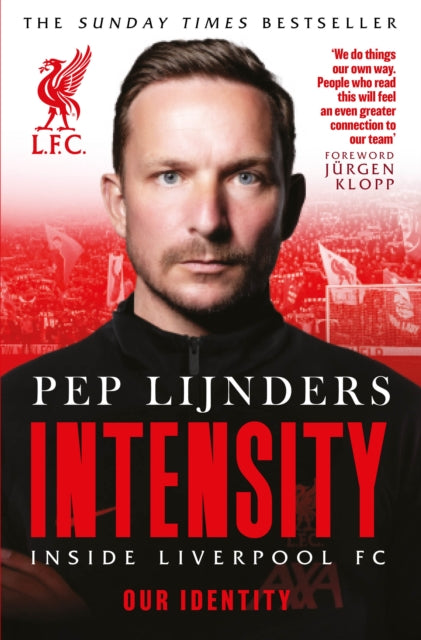 Intensity : Inside Liverpool FC - 9781914197789