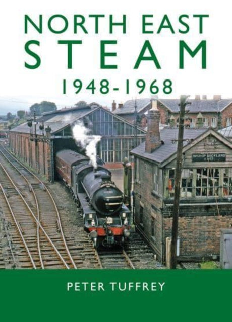 North East Steam 1948-1968 - 9781914227240