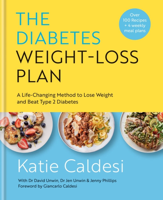 The Diabetes Weight-Loss Plan : A Life-changing Method to Lose Weight and Beat Type 2 Diabetes - 9781914239618