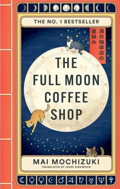 The Full Moon Coffee Shop : THE #1 INTERNATIONALLY BESTSELLING HEALING SERIES - 9781914240942