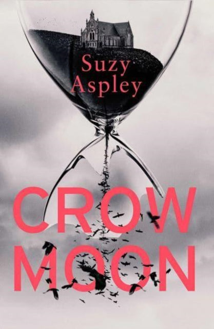 Crow Moon : The atmospheric, chilling debut thriller that everyone is talking about … first in an addictive, enthralling series : 1 - 9781914585500