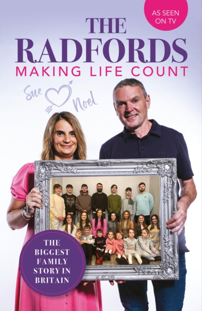 The Radfords : Making Life Count - 9781915306500