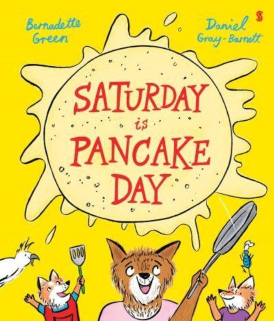 Saturday is Pancake Day - 9781915590763