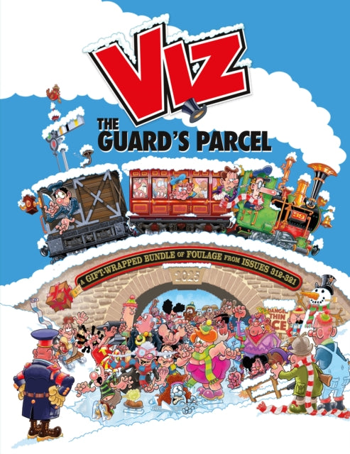 Viz Annual 2025: The Guard's Parcel : A Gift-wrapped Bundle of Foulage from issues 312-321 - 9781916421950