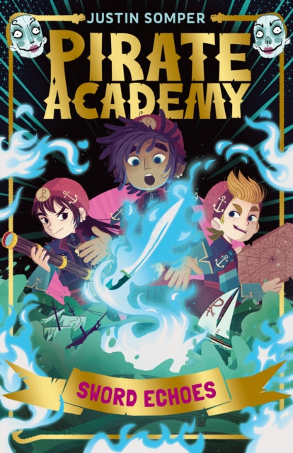 Sword Echoes : Pirate Academy #3 - 9781916747579