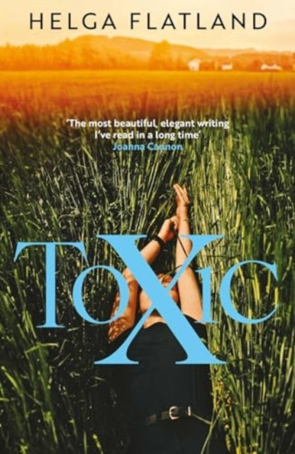 Toxic : The simmering Norwegian sensation, from the bestselling author of A Modern Family - 9781916788138