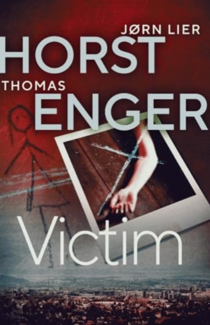 Victim : The HEART-STOPPING new instalment in the No. 1 bestselling Blix & Ramm series : 5 - 9781916788343