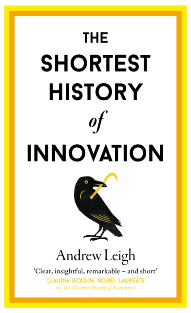 The Shortest History of Innovation : 25 - 9781917532327