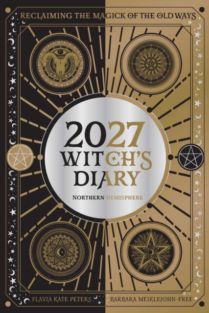 2027 Witch's Diary and Planner Calendar - Northern Hemisphere - 9781923208575