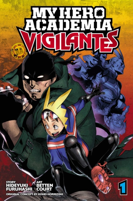 My Hero Academia: Vigilantes, Vol. 1 : 1 - 9781974701599