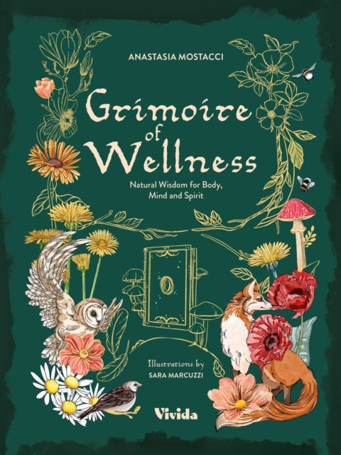 Grimoire of Wellness : Natural Wisdom for Body, Mind and Spirit - 9788854421868