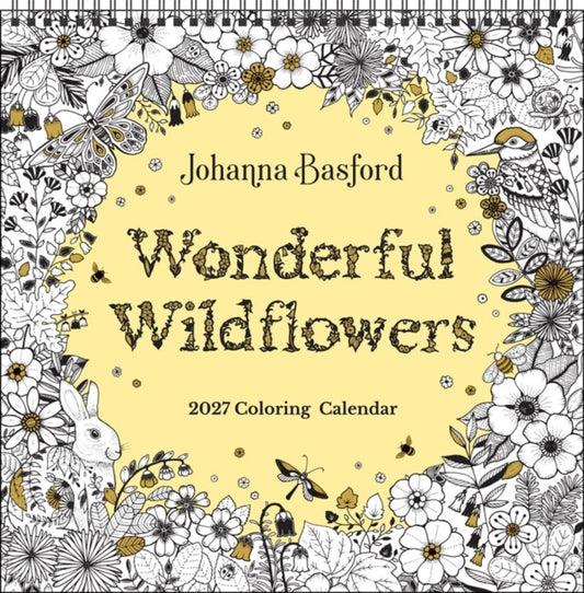 Johanna Basford 2027 Coloring Wall Calendar : Wonderful Wildflowers - 9798881607845