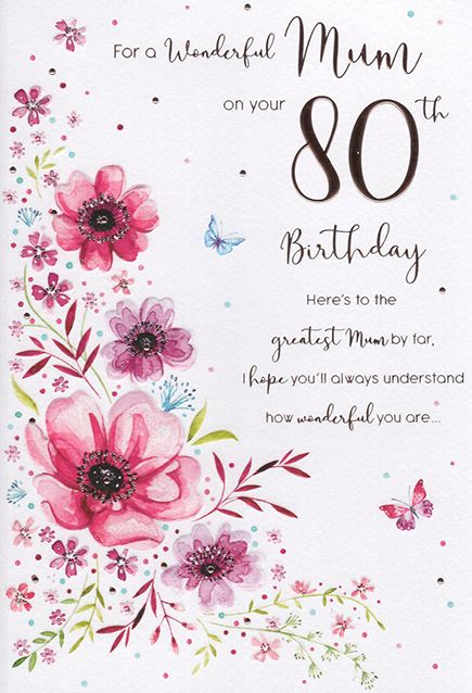 Floral Mum 80th Birthday Card