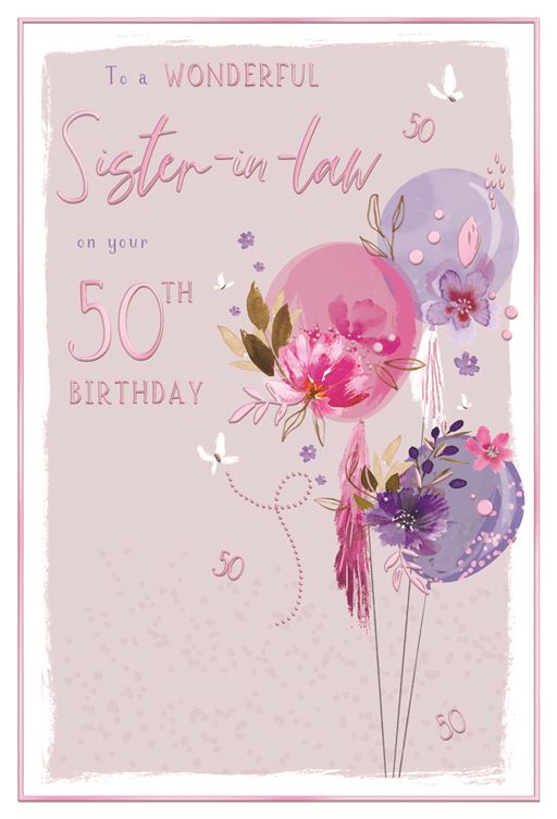 Pink & Purple Balloons Sister-In-Law 50th Birthday Card